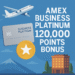 Amex Business Platinum 120,000 Points Bonus